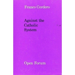 Against the Catholic System