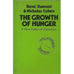 The Growth of Hunger: New Politics of Agriculture