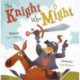 The Knight Who Might