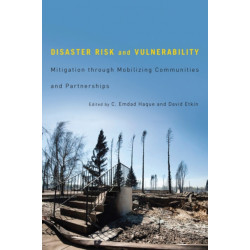 Disaster Risk and Vulnerability: Mitigation Through Mobilizing Communities and Partnerships