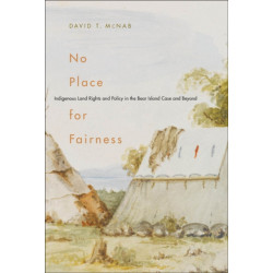 No Place for Fairness: Indigenous Land Rights and Policy in the Bear Island Case and Beyond