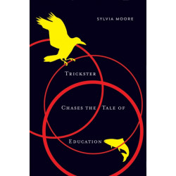 Trickster Chases the Tale of Education