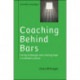 Coaching Behind Bars: Facing Challenges and Creating Hope in a Womens Prison