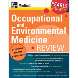 Occupational and Environmental Medicine Review: Pearls of Wisdom