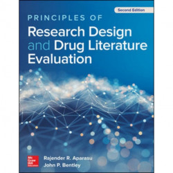 Principles of Research Design and Drug Literature Evaluation, Second Edition