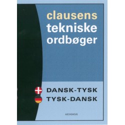 Clausens tekniske ordbøger: Dansk-Tysk / Tysk-Dansk