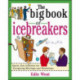 The Big Book of Icebreakers: Quick, Fun Activities for Energizing Meetings and Workshops