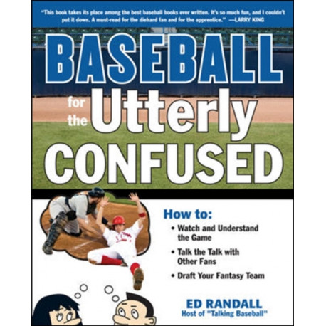 Baseball for the Utterly Confused