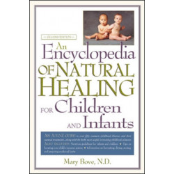 An Encyclopedia of Natural Healing for Children