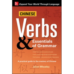 Chinese Verbs & Essentials of Grammar