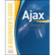 Ajax : A Beginner's Guide