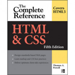 HTML & CSS: The Complete Reference, Fifth Edition