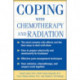 Coping With Chemotherapy and Radiation Therapy