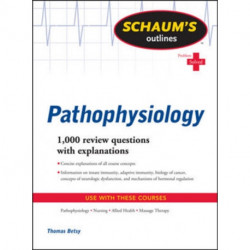 Schaum's Outline of Pathophysiology