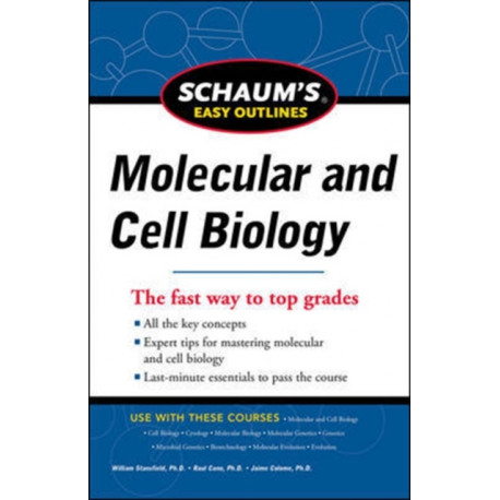 Schaum's Easy Outline Molecular and Cell Biology, Revised Edition