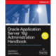 Oracle Application Server 10g Administration Handbook