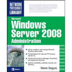 Microsoft Windows Server 2008 Administration