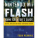 Nintendo Wii Flash Game Creator's Guide