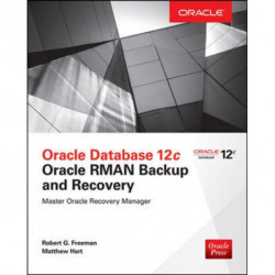 Oracle Database 12c Oracle RMAN Backup and Recovery