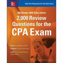 McGraw-Hill Education 2,000 Review Questions for the CPA Exam