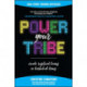 Power Your Tribe: Create Resilient Teams in Turbulent Times