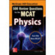 McGraw-Hill Education 500 Review Questions for the MCAT: Physics
