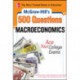 McGraw-Hill's 500 Macroeconomics Questions: Ace Your College Exams: 3 Reading Tests + 3 Writing Tests + 3 Mathematics Tests