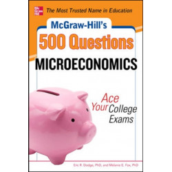 McGraw-Hill's 500 Microeconomics Questions: Ace Your College Exams