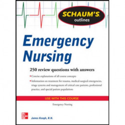 Schaum's Outline of Emergency Nursing