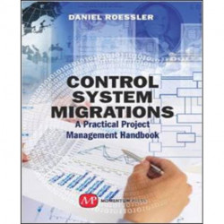 Control System Migrations: A Practical Project Management Handbook