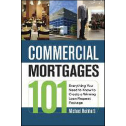 Commercial Mortgages 101: Everything You Need to Know to Create a Winning Loan Request Package