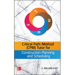 Critical Path Method (CPM) Tutor for Construction Planning and Scheduling