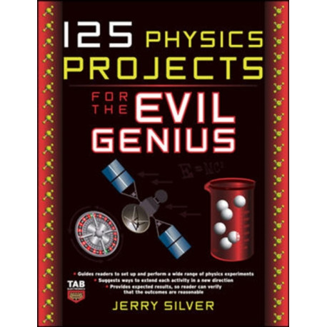 125 Physics Projects for the Evil Genius