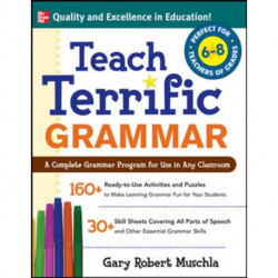 Teach Terrific Grammar, Grades 6-8