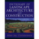 Dictionary of Landscape Architecture and Construction