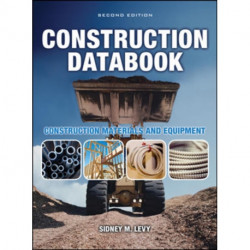 Construction Databook: Construction Materials and Equipment