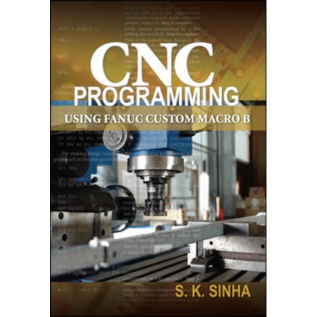 CNC Programming using Fanuc Custom Macro B