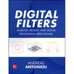 Digital Filters: Analysis, Design, and Signal Processing Applications