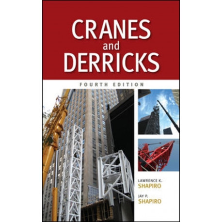 Cranes and Derricks, Fourth Edition