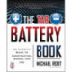 The TAB Battery Book: An In-Depth Guide to Construction, Design, and Use