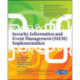 Security Information and Event Management (SIEM) Implementation