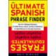 The Ultimate Spanish Phrase Finder