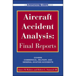 Aircraft Accident Analysis: Final Reports
