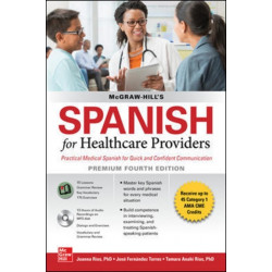 McGraw Hill's Spanish for Healthcare Providers (with MP3 Disk), Premium Fourth Edition