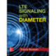 LTE Signaling with Diameter
