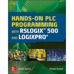Hands-On PLC Programming with RSLogix 500 and LogixPro