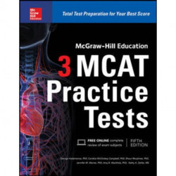 McGraw-Hill Education 3 MCAT Practice Tests, Third Edition