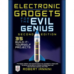 Electronic Gadgets for the Evil Genius