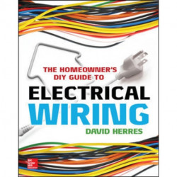 The Homeowner's DIY Guide to Electrical Wiring
