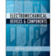 Electromechanical Devices & Components Illustrated Sourcebook